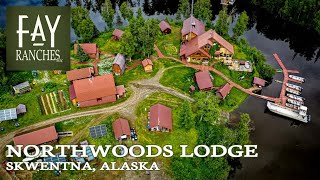 Alaska Property For Sale  Northwoods Lodge  Skwentna Alaska [upl. by Ketchum]