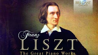 Liszt The Great Piano Works  Part 1 [upl. by Fuchs]