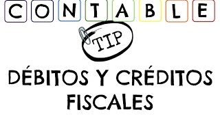 DEBITOS Y CREDITOS FISCALES  IVA [upl. by Tifanie]