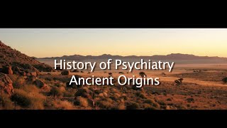 History of Psychiatry  Ancient Origins [upl. by Rimisac746]