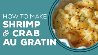 Shrimp and Crab Au Gratin  Blast From the Past [upl. by Delmor]