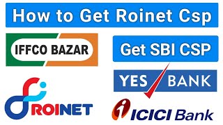 How to Get Roinet CSP  Roinet Solutions Pvt Ltd  How to Get SBI CSP [upl. by Henrieta]