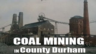 Durham Coal Mining 4 of 5  County Durham [upl. by Brina]