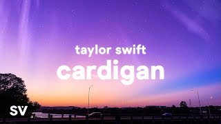 Taylor Swift  cardigan Lyrics [upl. by Ynatirb]