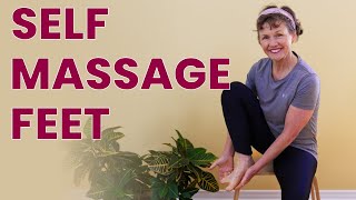 How to Self Massage Feet [upl. by Xanthe]