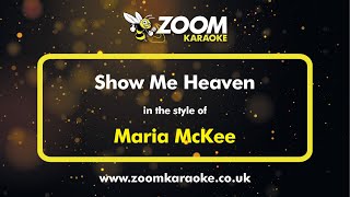 Maria McKee  Show Me Heaven  Karaoke Version from Zoom Karaoke [upl. by Arimahs552]