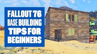 Fallout 76  Base Building For Beginners [upl. by Uno]