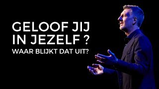 Geloof jij in jezelf Waar blijkt dat uit [upl. by Portwine]