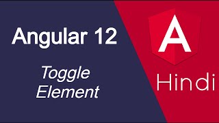 Angular 12 tutorial in Hindi 22 Toggle Element  hide and show tag [upl. by Akit634]