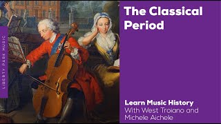 The Classical Period  Music History Video Lesson [upl. by Higgs838]