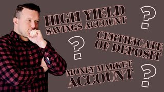 High Yield Savings Account vs Money Market Account vs CD [upl. by Cadell217]