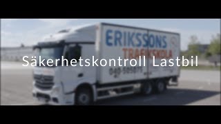 Säkerhetskontroll Lastbil  Erikssons Trafikskola [upl. by Nevah]