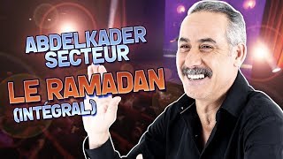 ABDELKADER SECTEUR  LE RAMADAN  KADER AOUN PROD عبدالقادر سيكتور  مقطع  رمضان  كامل [upl. by Enyalb]