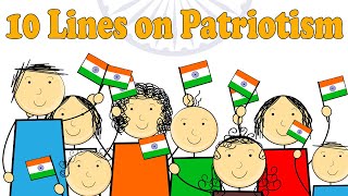 10 Lines on Patriotism in English [upl. by Gallager370]