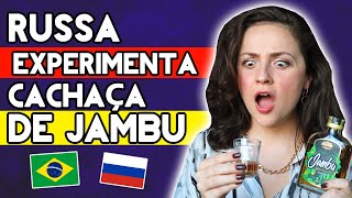 GRINGA RUSSA PROVA CACHAÇA DE JAMBU PELA PRIMEIRA VEZ  Será que fiquei bêbada [upl. by Eitten785]