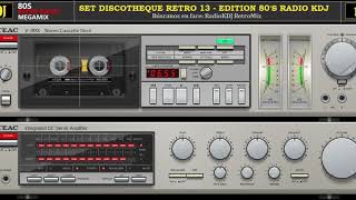 Set Discotheque Retro 13 Edition 80s Radio KDJ [upl. by Brunelle820]