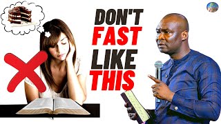 HOW TO FAST ACCURATELY AND GET RESULTS  POWERFUL GUIDE FOR FASTING amp PRAYER  APOSTLE JOSHUA SELMAN [upl. by Whalen704]