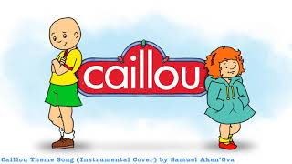 Caillou Theme Song Cover [upl. by Kerrison]