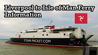 Liverpool to Isle of Man  Information on the Steam Packet Ferry August 2021 [upl. by Iahs]