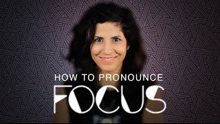 How to say FOCUS  American English [upl. by Lundin114]