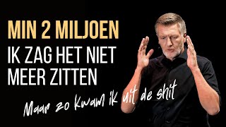 Mijn leven was uitzichtloos maar dit is hoe ik van 2 miljoen weer succesvol en gelukkig werd [upl. by Fira]