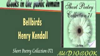 Bellbirds Henry Kendall Audiobook [upl. by Centonze]