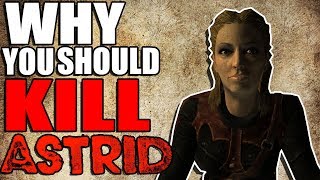 Why You Should Kill Astrid  Hardest Decisions in Skyrim  Elder Scrolls Lore [upl. by Leland]