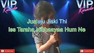 Justju Jiski Thi Karaoke Song With Scrolling Lyrics [upl. by Pol]