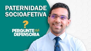 Paternidade socioafetiva O que é Como fazer o reconhecimento [upl. by Deach]