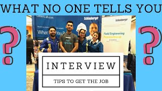 YOU NEED TO KNOW THESE TIPS FOR YOUR SCHLUMBERGER or any company INTERVIEW [upl. by Anahsek165]