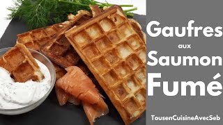 GAUFRES aux SAUMON FUMÉ Tous en cuisine avec Seb [upl. by Lemrahs350]