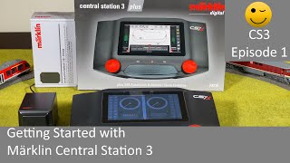 Getting Started with Märklin Central Station 3 CS3 Episode 1 [upl. by Fredie]