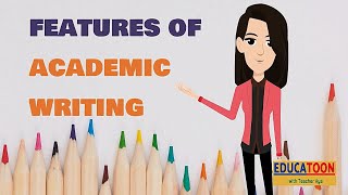 Features of Academic Writing [upl. by Brahear]