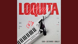 Loquita Remix [upl. by Winn]