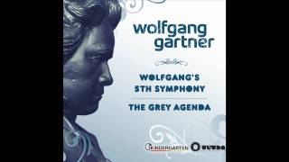 Wolfgang Gartner  Wolfgangs 5th Symphony Radio Edit [upl. by Senecal]