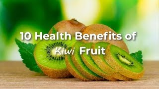 🥝 10 Health Benefits of Kiwi Fruit [upl. by Ballard968]