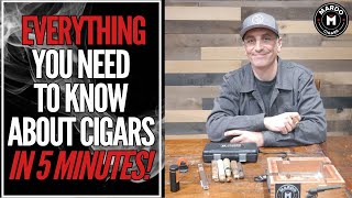 CIGARS 101  Everything You Need to Know About Cigars in 5 Minutes [upl. by Dermot237]