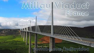 Millau Viaduct France  Tallest Bridge in the World [upl. by Russia]