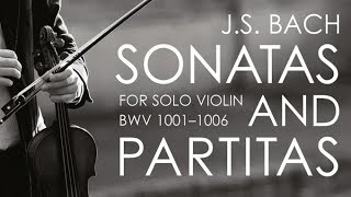 JS Bach Sonatas amp Partitas for Solo Violin [upl. by Pillsbury]