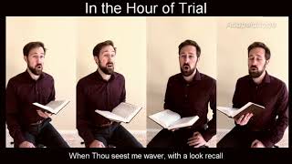 In the Hour of Trial [upl. by Dweck368]