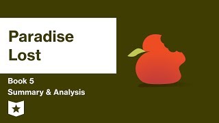 Paradise Lost by John Milton  Book 5 Summary amp Analysis [upl. by Inverson730]