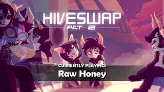 HIVESWAP Act 2 OST – 5 Raw Honey [upl. by Raybourne]