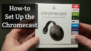 How to Setup the Google Chromecast [upl. by Whiting462]