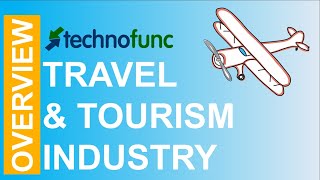 Travel amp Tourism  Industry Overview [upl. by Vasiliu174]