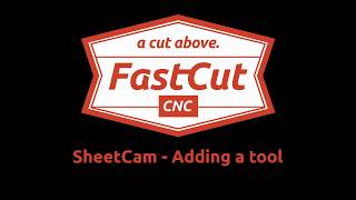 Sheetcam  Adding a tool [upl. by Val520]