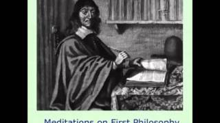 Meditations on First Philosophy FULL Audiobook by René Descartes  part 12 [upl. by Eittod]