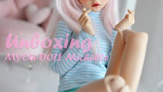 BJD Unboxing  MYOUDoll Michelle [upl. by Apfelstadt]