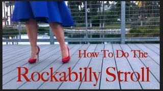 How To Do The Rockabilly Stroll [upl. by Eizdnil]