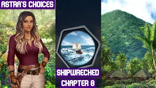 Shipwrecked  Chapter 8  💎 Choices  VIP [upl. by Emelen]