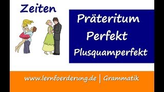 Präteritum  Perfekt  Plusquamperfekt  3 Vergangenheitsformen Deutsch [upl. by Rimola118]